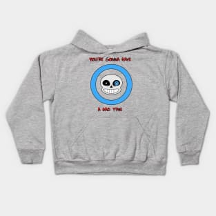 You're Gonna Have A Bad Time Kids Hoodie